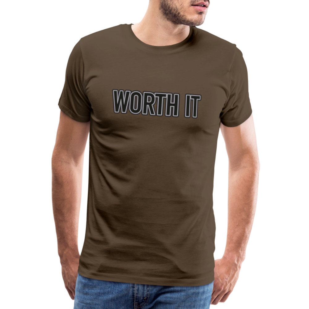 Worth it - Männer T-Shirt - Edelbraun