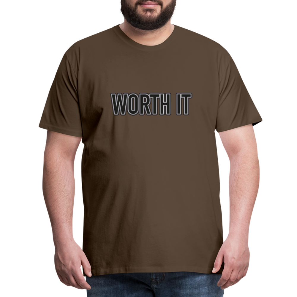 Worth it - Männer T-Shirt - Edelbraun