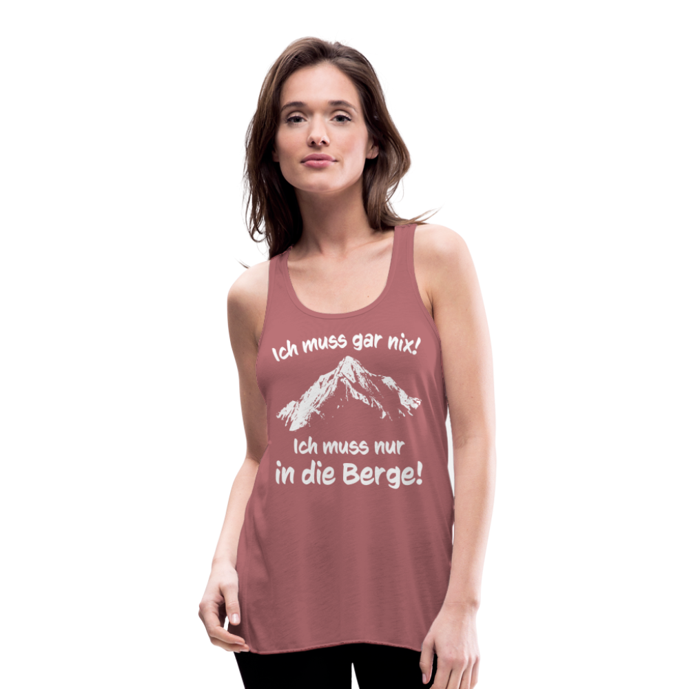 Ich muss gar nix! Ich muss nur in die Berge! - Federleichtes Frauen Tank Top - Vintage Rosa