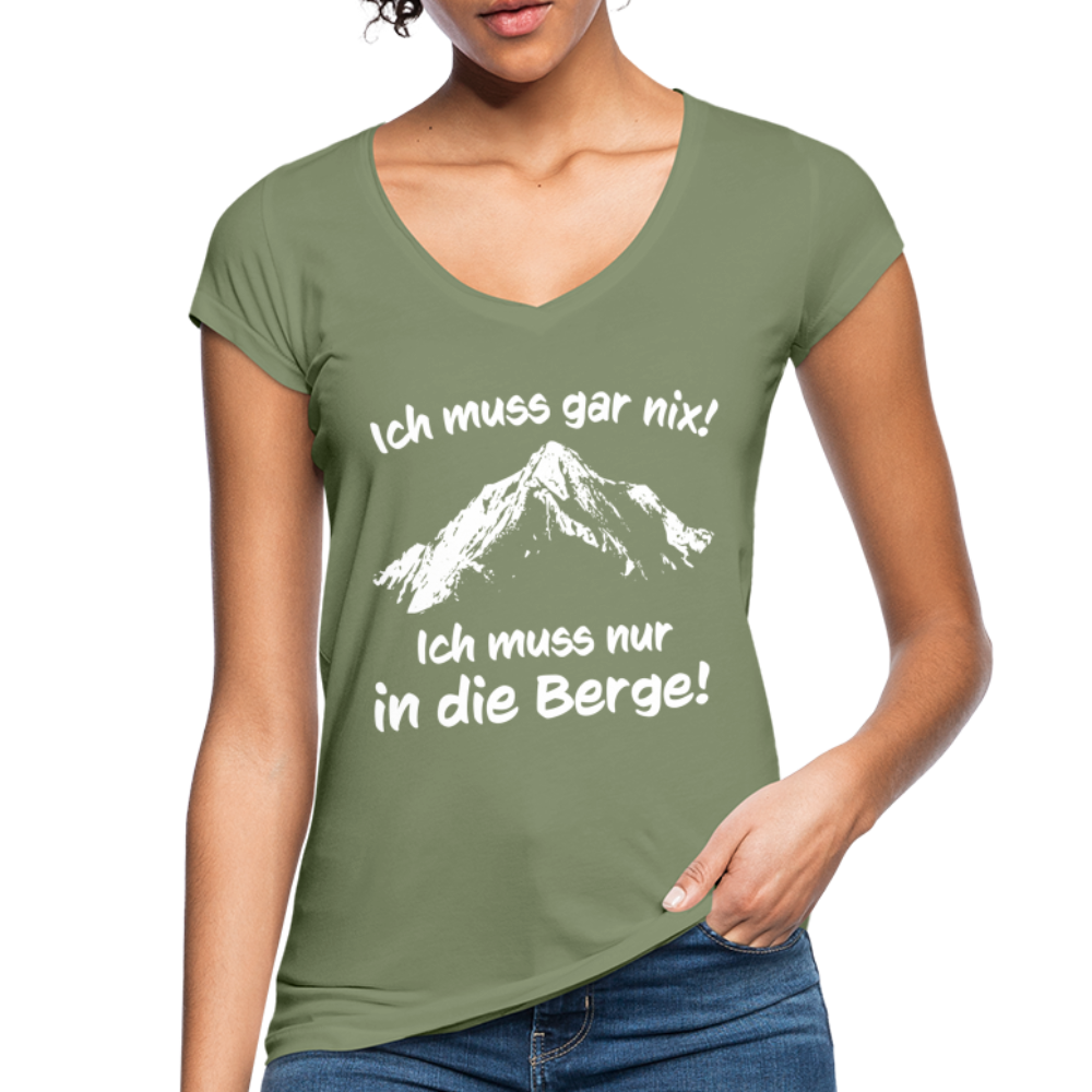 Ich muss gar nix! Ich muss nur in die Berge! - Frauen Vintage T-Shirt - Oliv