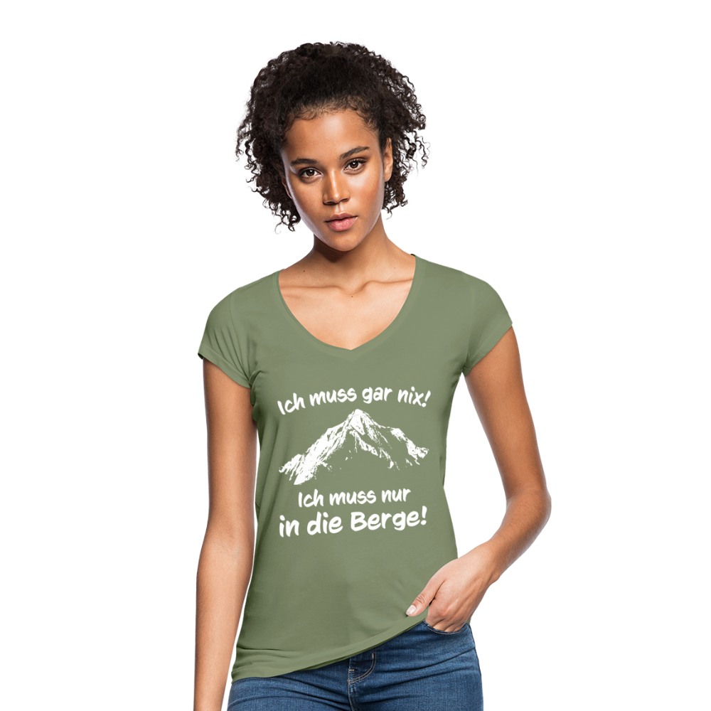 Ich muss gar nix! Ich muss nur in die Berge! - Frauen Vintage T-Shirt - Oliv