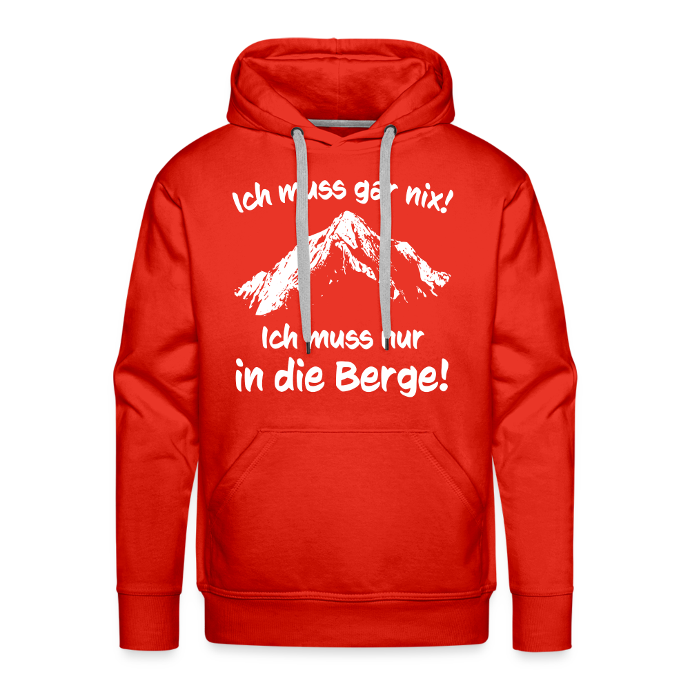 Ich muss gar nix! Ich muss nur in die Berge! - Männer Hoodie - Rot