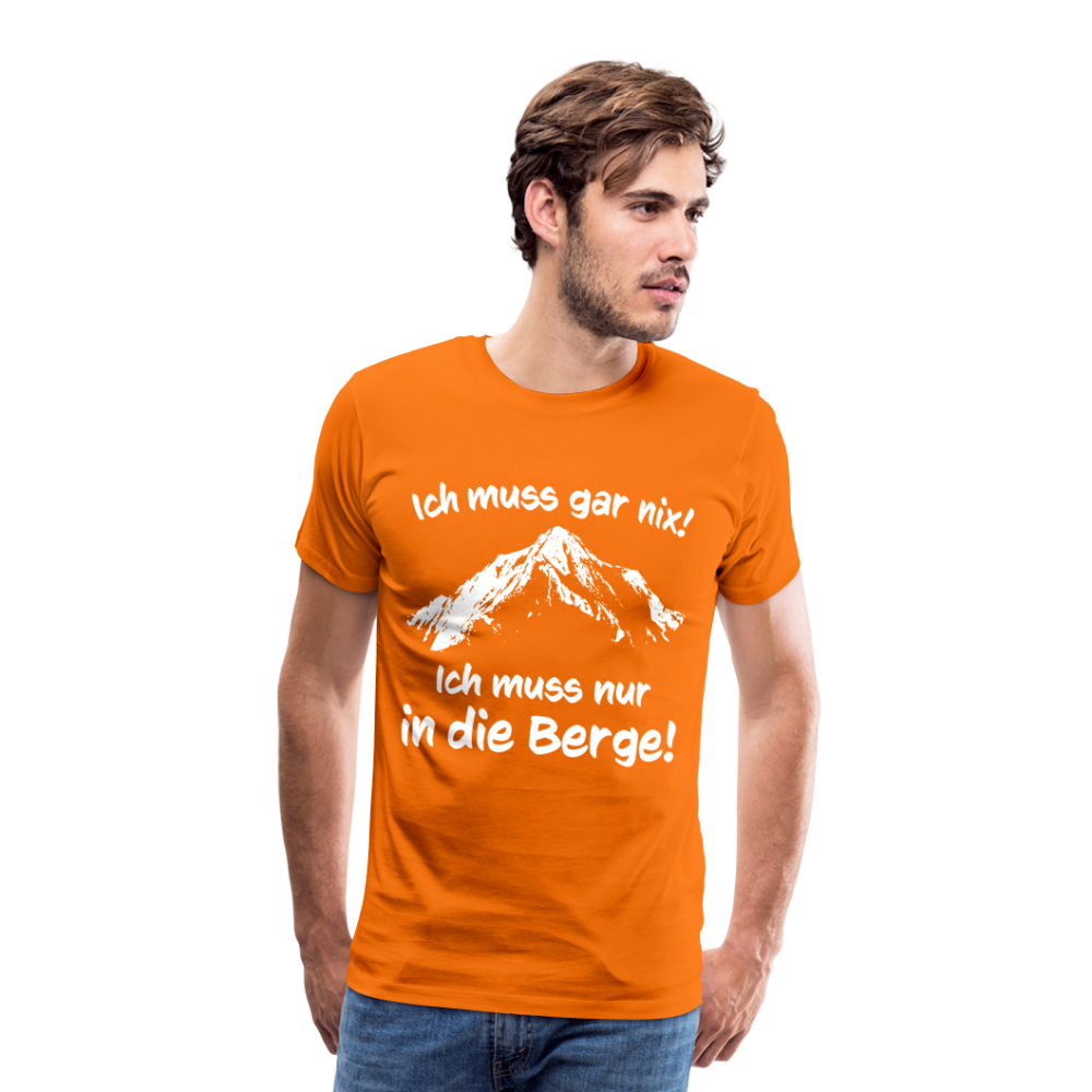 Ich muss gar nix! Ich muss nur in die Berge! - Männer T-Shirt - Orange