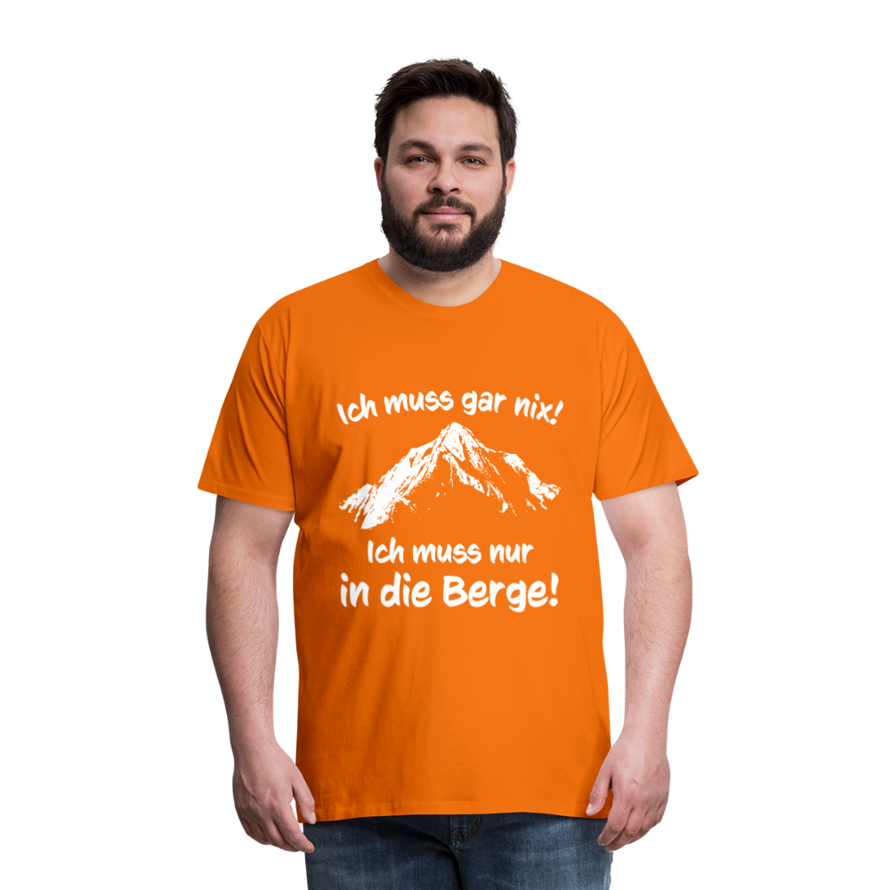 Ich muss gar nix! Ich muss nur in die Berge! - Männer T-Shirt - Orange