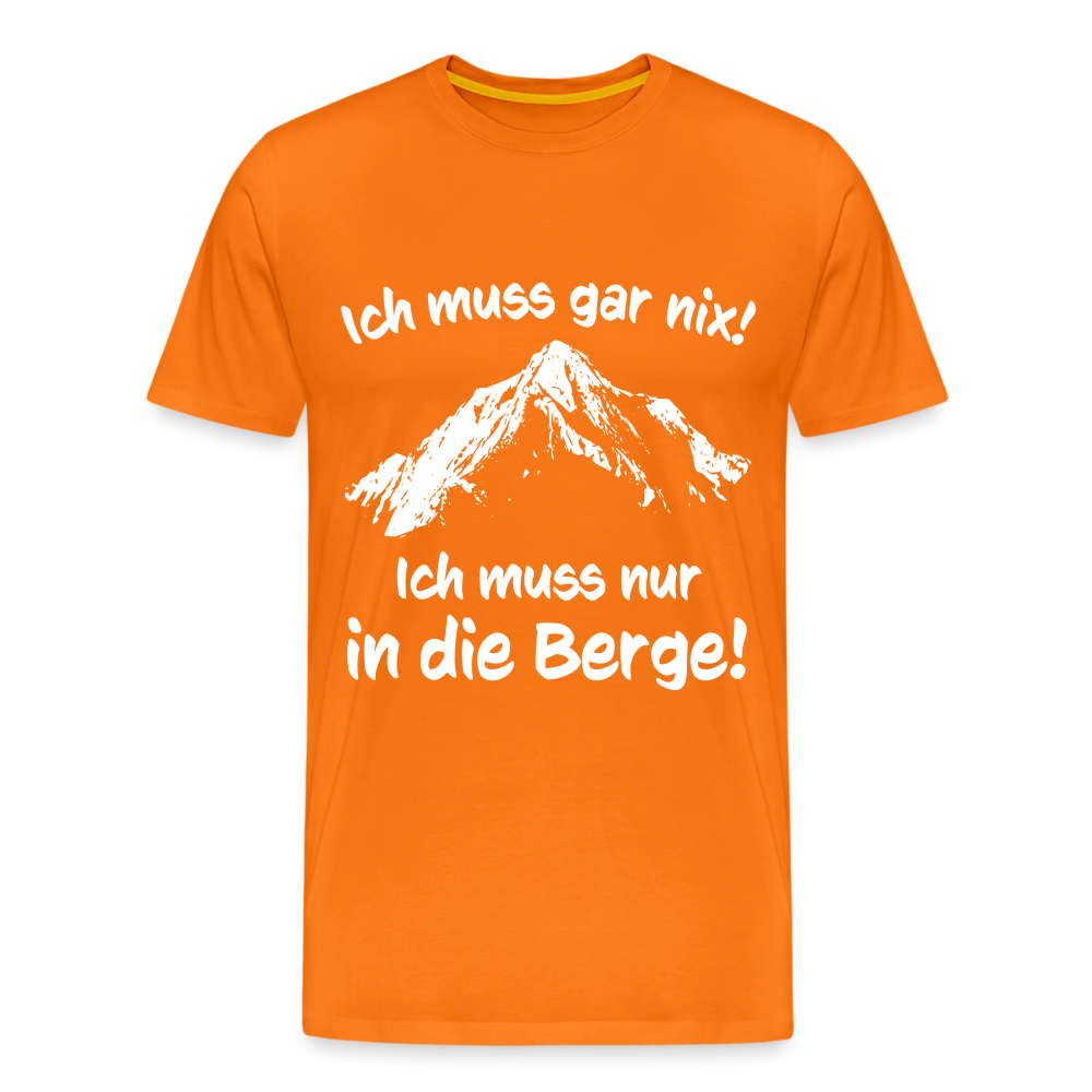 Ich muss gar nix! Ich muss nur in die Berge! - Männer T-Shirt - Orange
