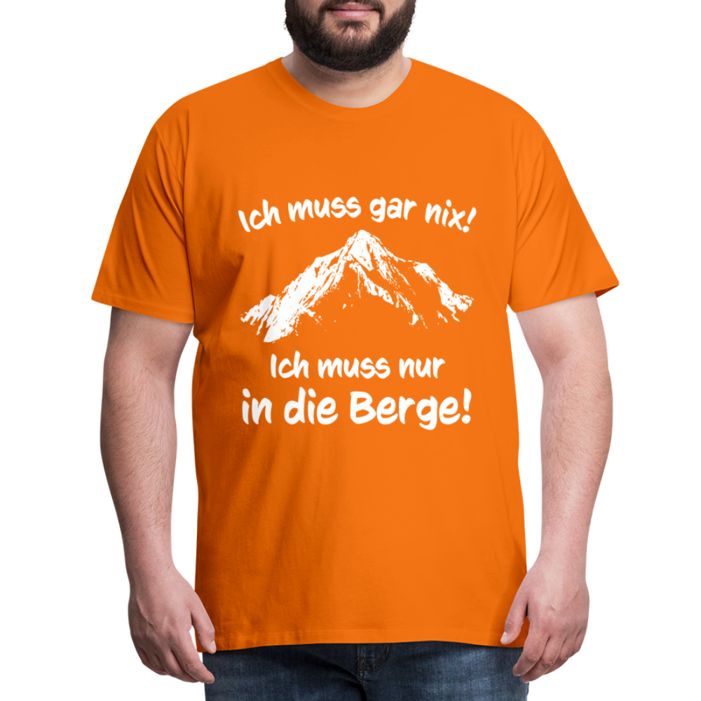 Ich muss gar nix! Ich muss nur in die Berge! - Männer T-Shirt - Orange
