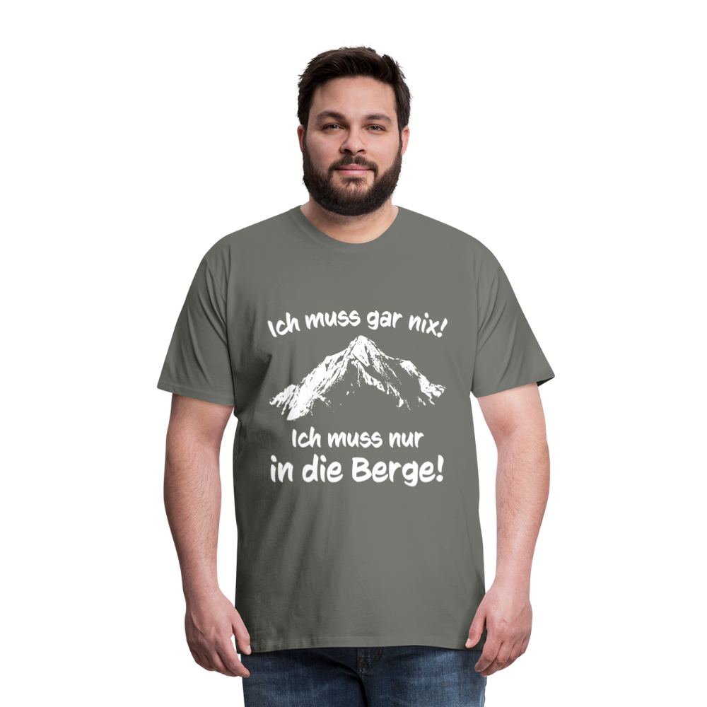 Ich muss gar nix! Ich muss nur in die Berge! - Männer T-Shirt - Asphalt