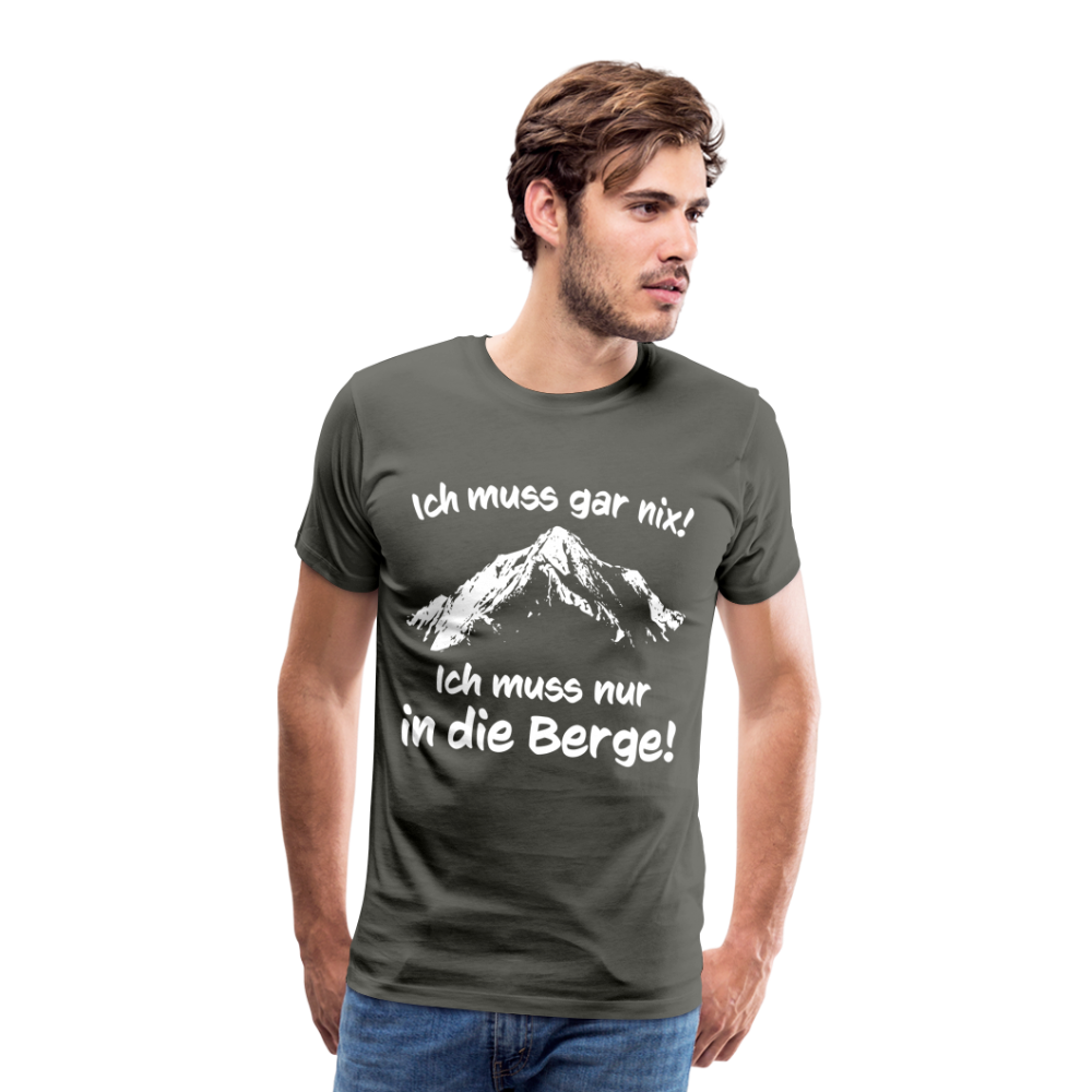 Ich muss gar nix! Ich muss nur in die Berge! - Männer T-Shirt - Asphalt
