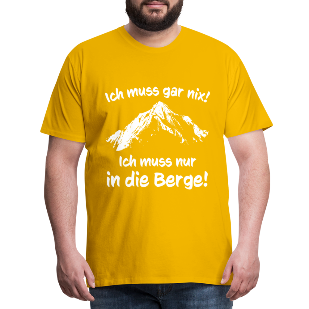 Ich muss gar nix! Ich muss nur in die Berge! - Männer T-Shirt - Sonnengelb