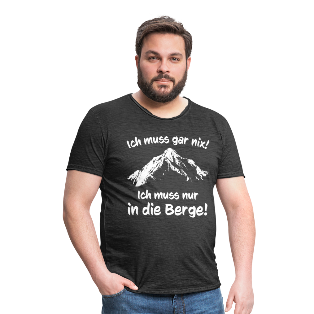 Ich muss gar nix! Ich muss nur in die Berge! - Männer Vintage T-Shirt - Vintage Schwarz