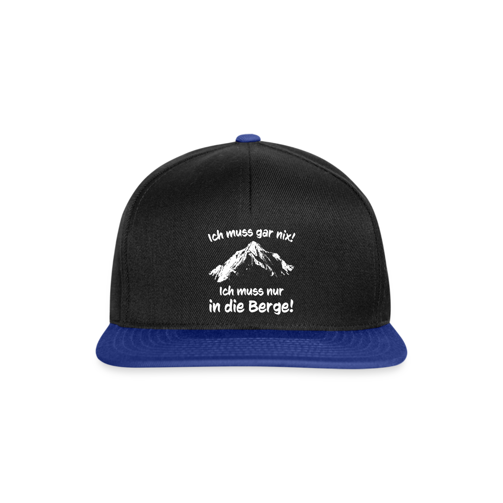 Ich muss gar nix! Ich muss nur in die Berge! - Snapback Cap - Schwarz/Königsblau