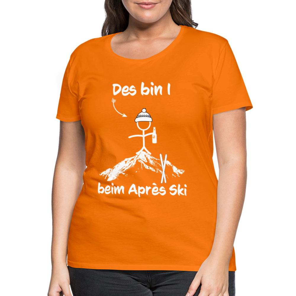 Des bin I beim Après Ski - Frauen T-Shirt - Orange