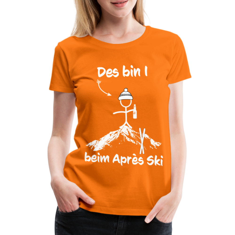 Des bin I beim Après Ski - Frauen T-Shirt - Orange
