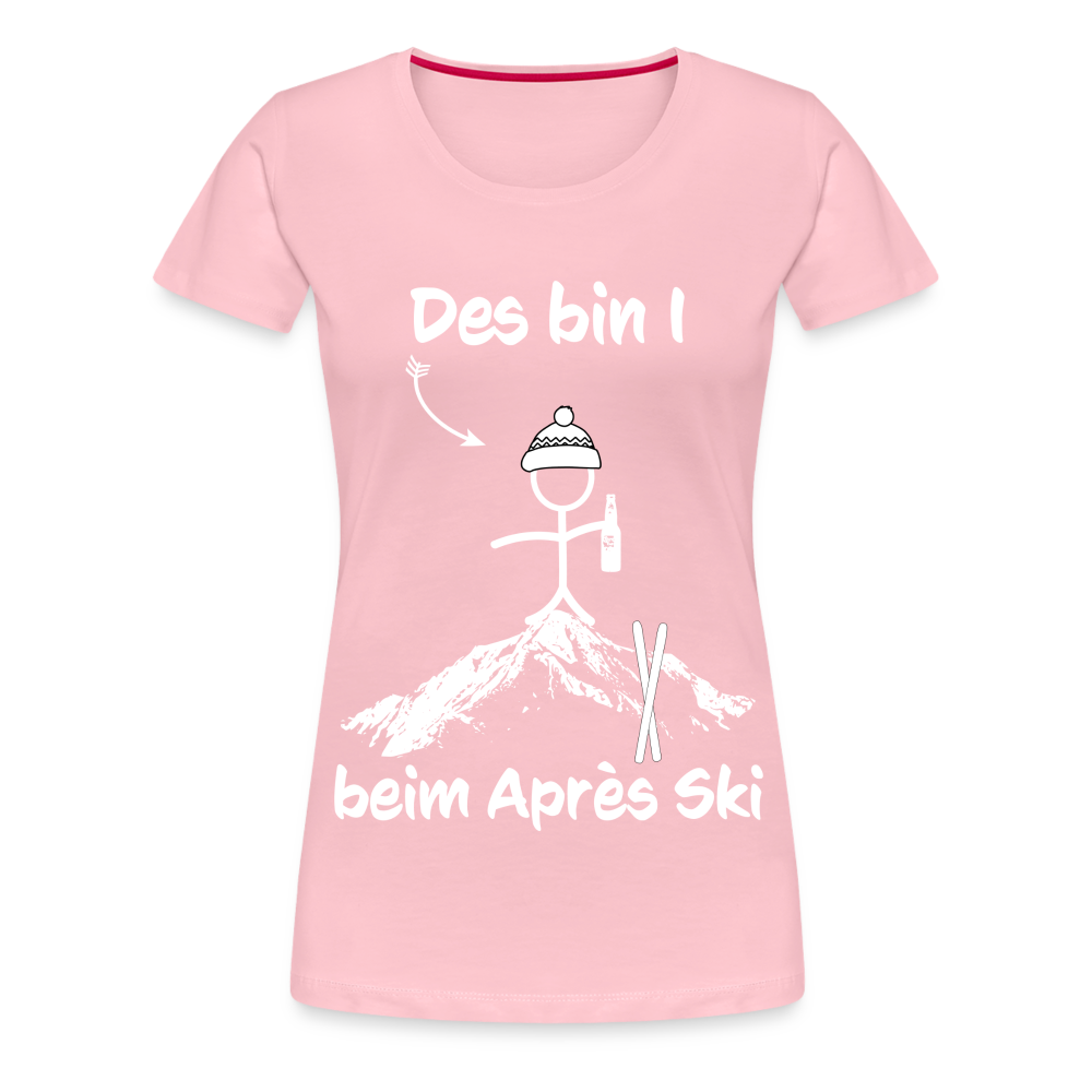Des bin I beim Après Ski - Frauen T-Shirt - Hellrosa