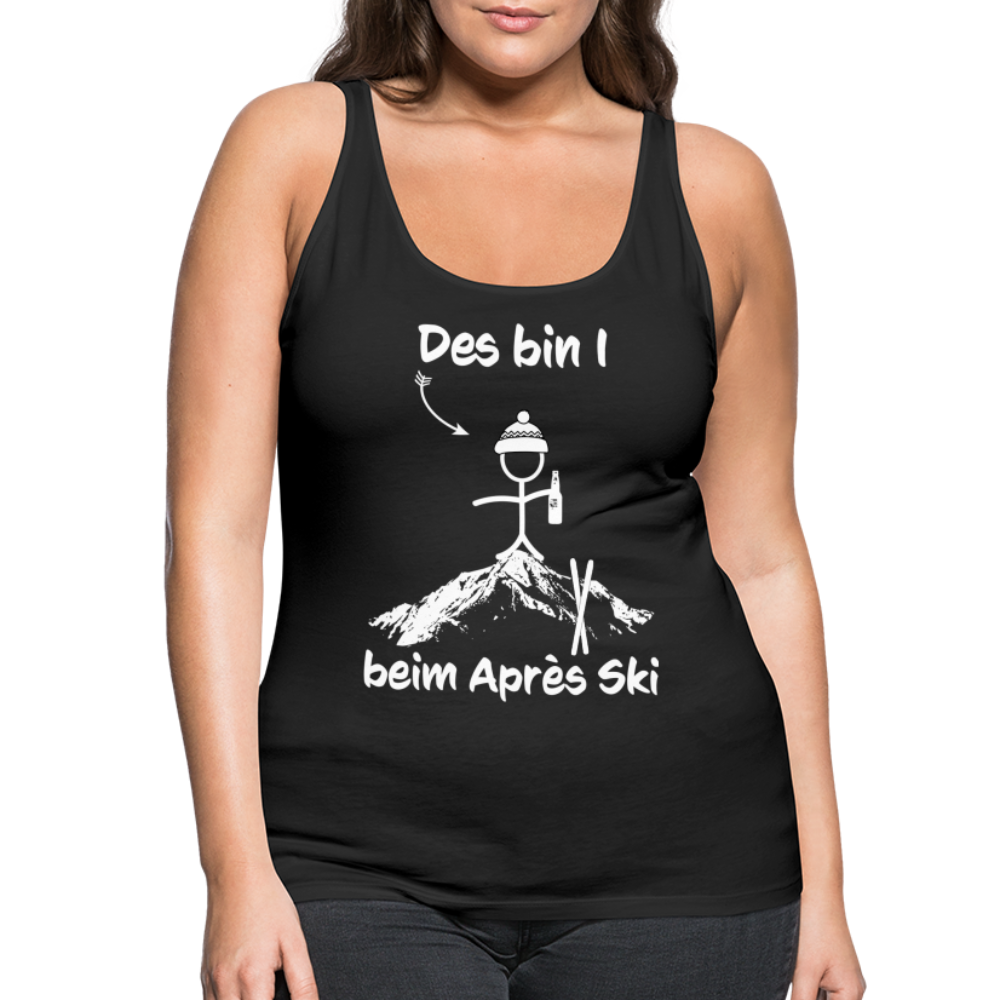 Des bin I beim Après Ski - Frauen Tank Top - Schwarz