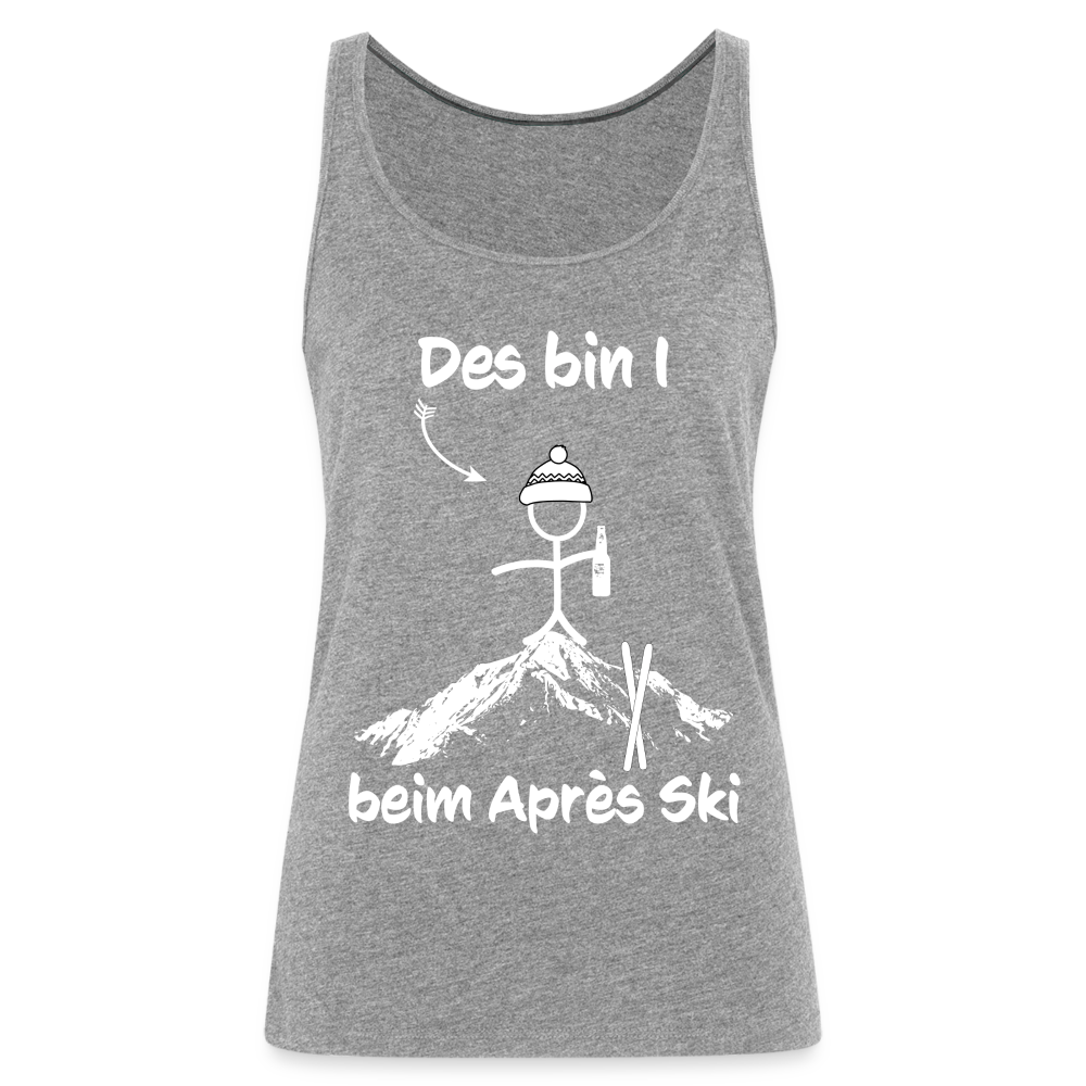 Des bin I beim Après Ski - Frauen Tank Top - Grau meliert