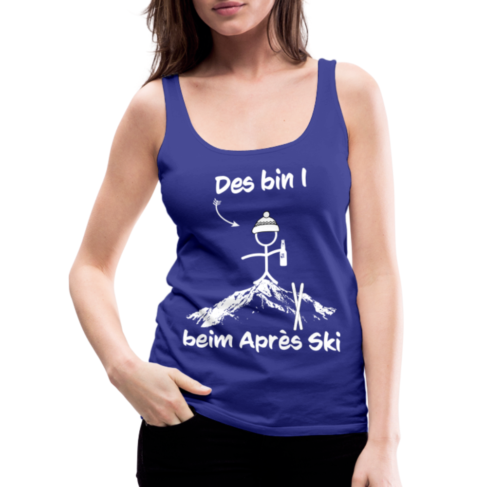 Des bin I beim Après Ski - Frauen Tank Top - Königsblau