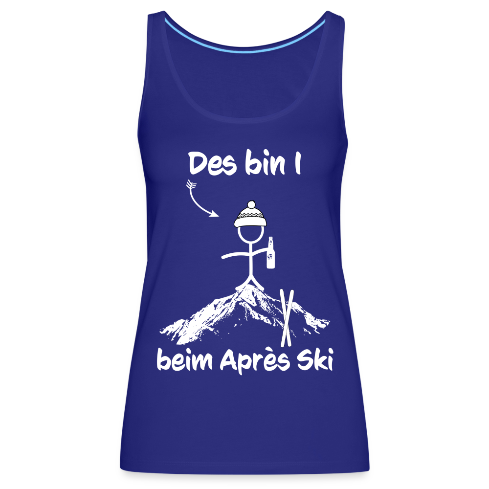 Des bin I beim Après Ski - Frauen Tank Top - Königsblau