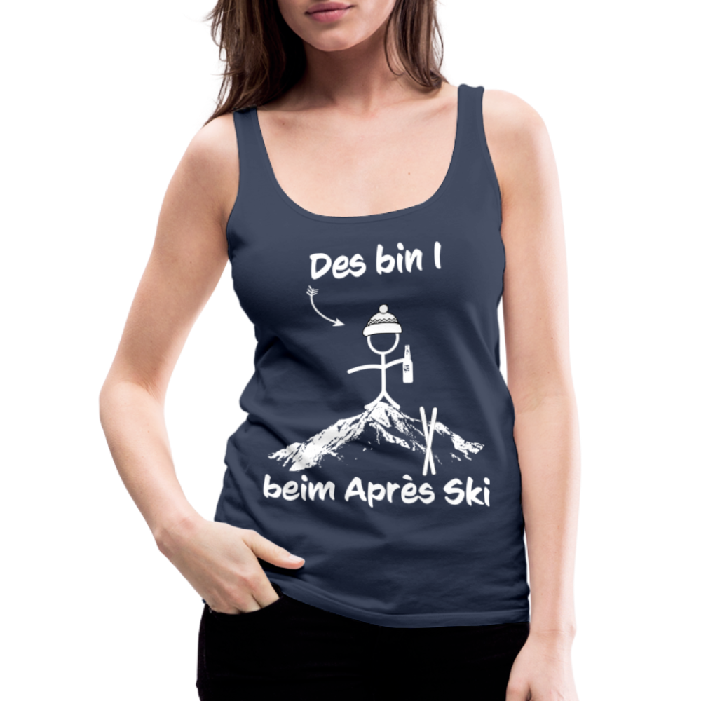 Des bin I beim Après Ski - Frauen Tank Top - Navy