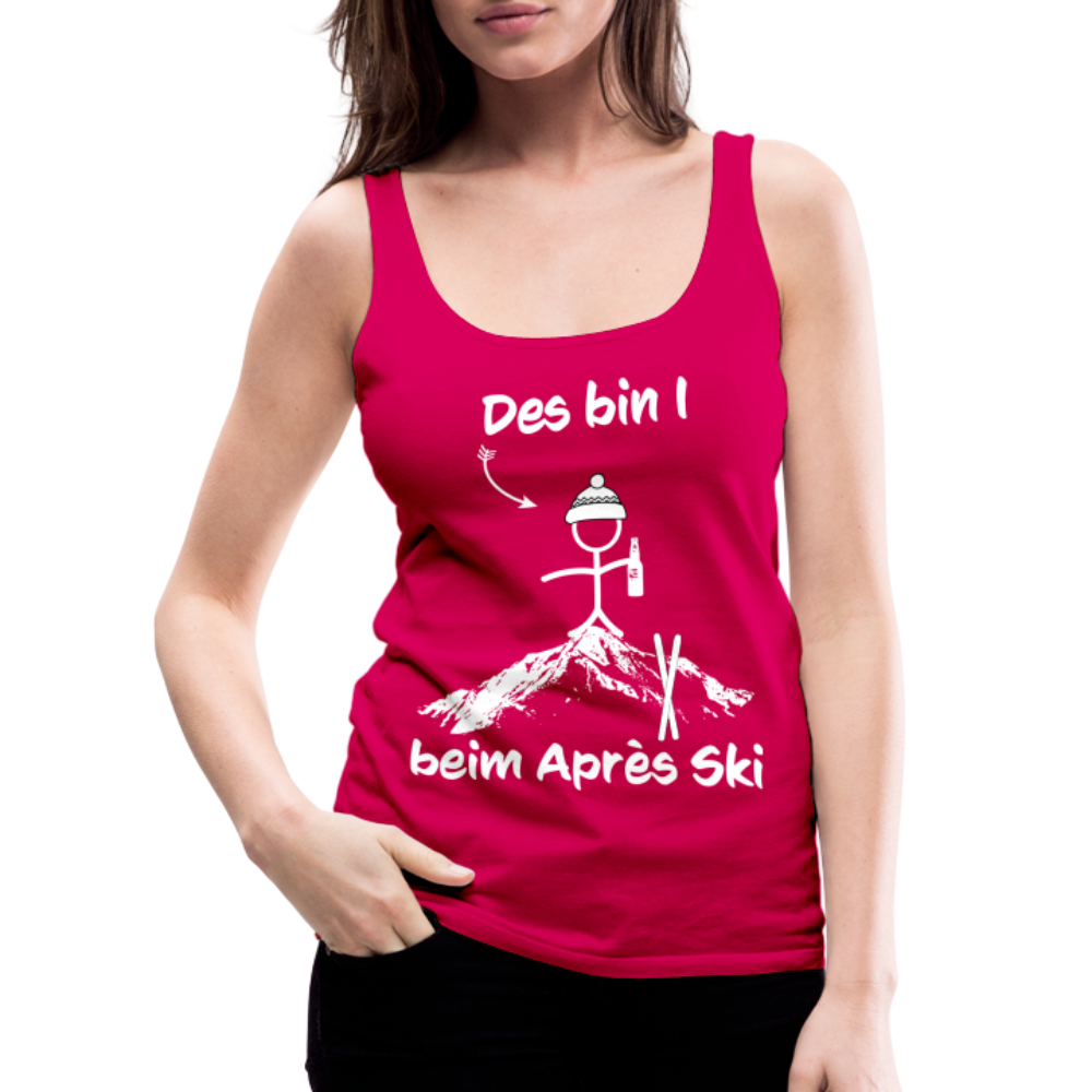 Des bin I beim Après Ski - Frauen Tank Top - dunkles Pink