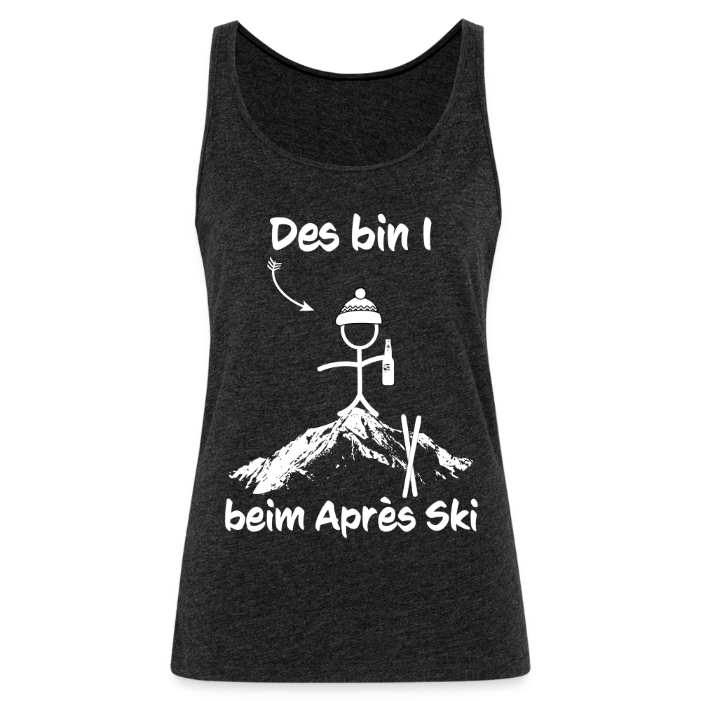 Des bin I beim Après Ski - Frauen Tank Top - Anthrazit