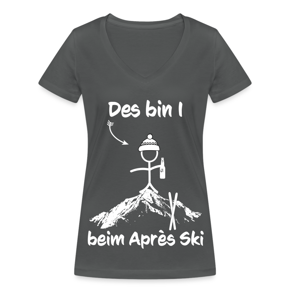 Des bin I beim Après Ski - Frauen T-Shirt mit V-Ausschnitt aus 100% Bio-Baumwolle - Anthrazit