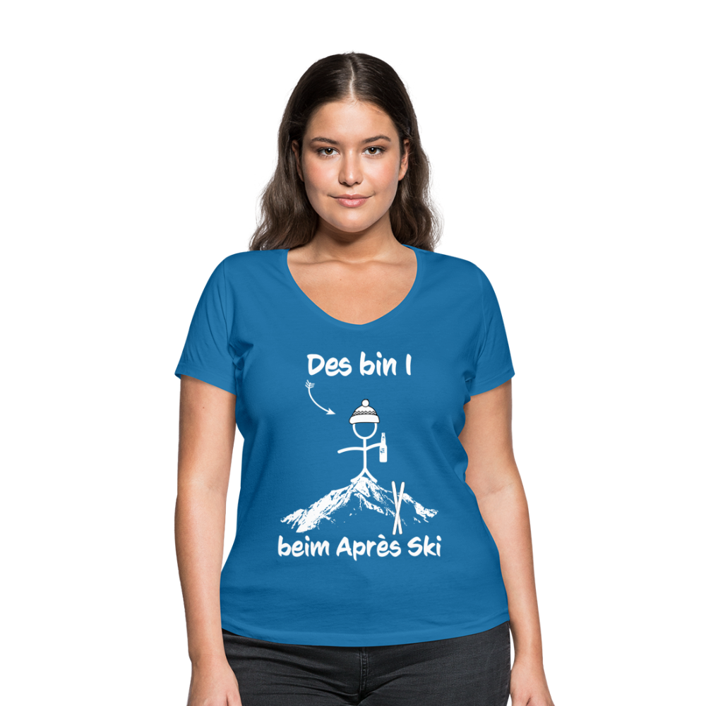 Des bin I beim Après Ski - Frauen T-Shirt mit V-Ausschnitt aus 100% Bio-Baumwolle - Pfauenblau
