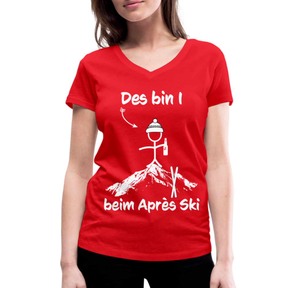 Des bin I beim Après Ski - Frauen T-Shirt mit V-Ausschnitt aus 100% Bio-Baumwolle - Rot