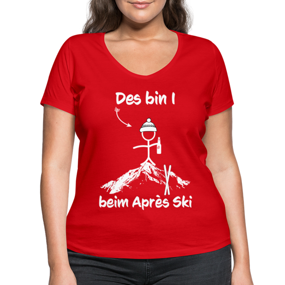 Des bin I beim Après Ski - Frauen T-Shirt mit V-Ausschnitt aus 100% Bio-Baumwolle - Rot