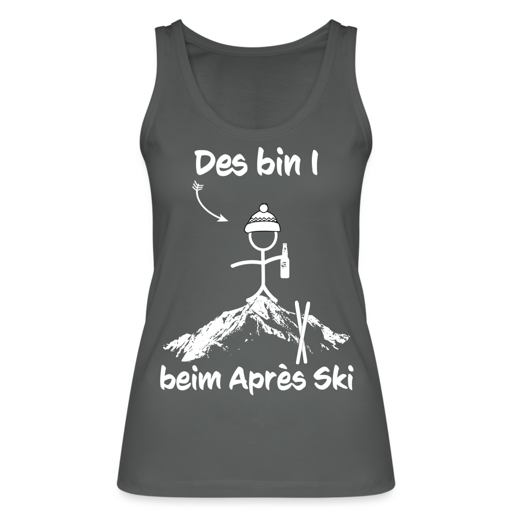 Des bin I beim Après Ski - Frauen Tank Top aus 100% Bio-Baumwolle - Anthrazit