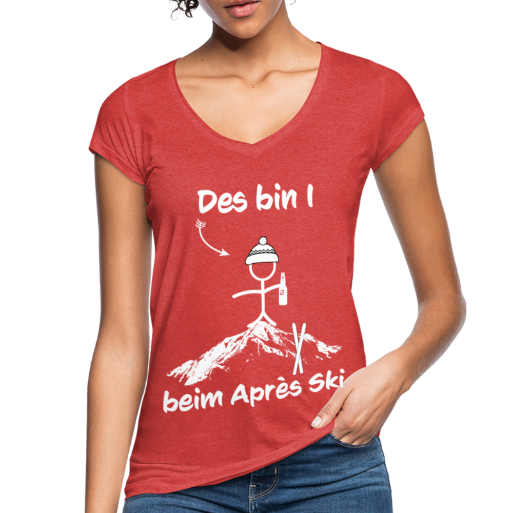 Des bin I beim Après Ski - Frauen Vintage T-Shirt - Rot meliert