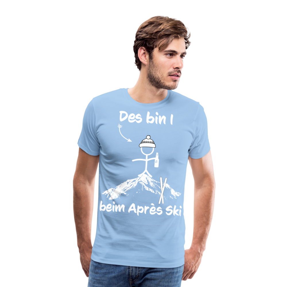 Des bin I beim Après Ski - Männer T-Shirt - Sky