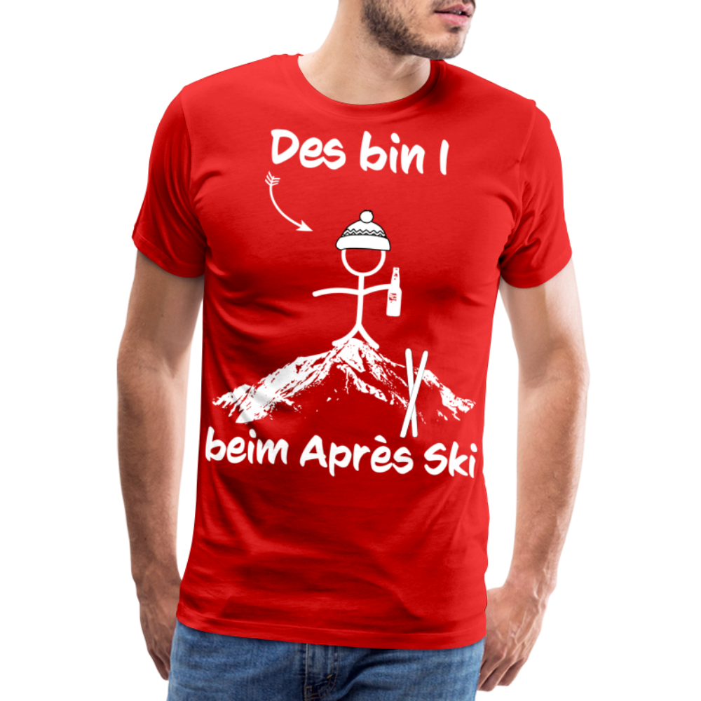 Des bin I beim Après Ski - Männer T-Shirt - Rot