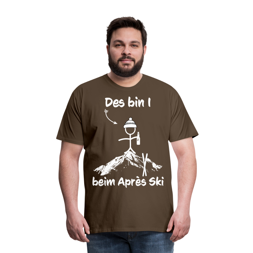 Des bin I beim Après Ski - Männer T-Shirt - Edelbraun