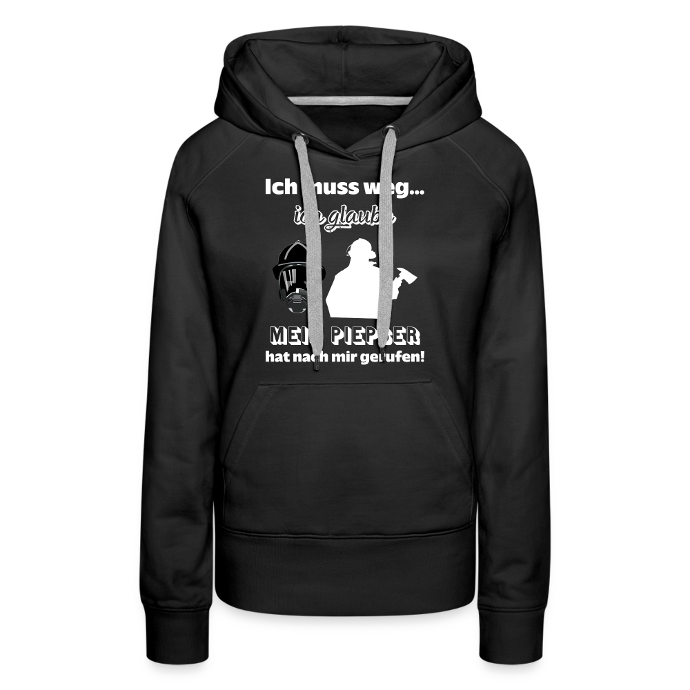 Ich muss weg... Ich glaube mein Piepser hat nach mir gerufen! - Frauen Hoodie - Schwarz