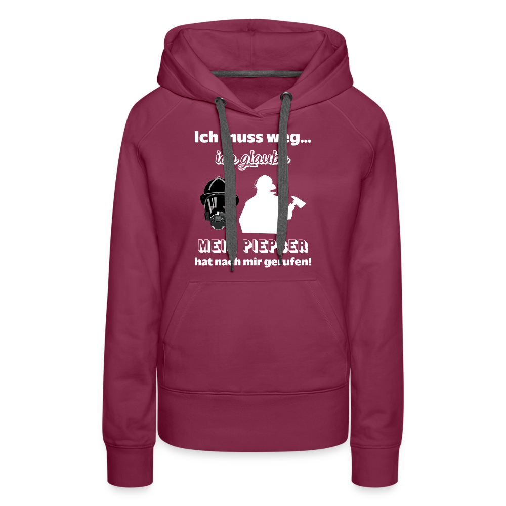 Ich muss weg... Ich glaube mein Piepser hat nach mir gerufen! - Frauen Hoodie - Bordeaux