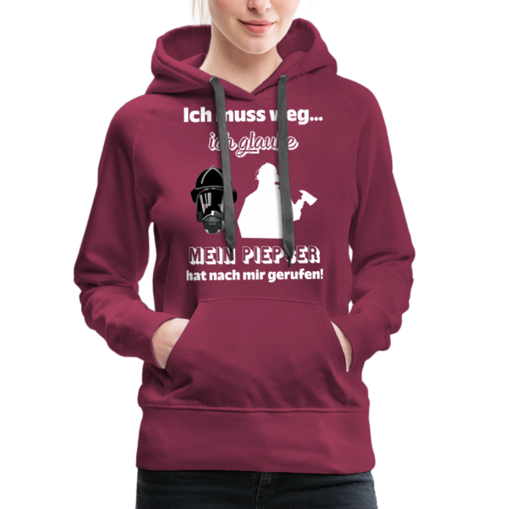 Ich muss weg... Ich glaube mein Piepser hat nach mir gerufen! - Frauen Hoodie - Bordeaux