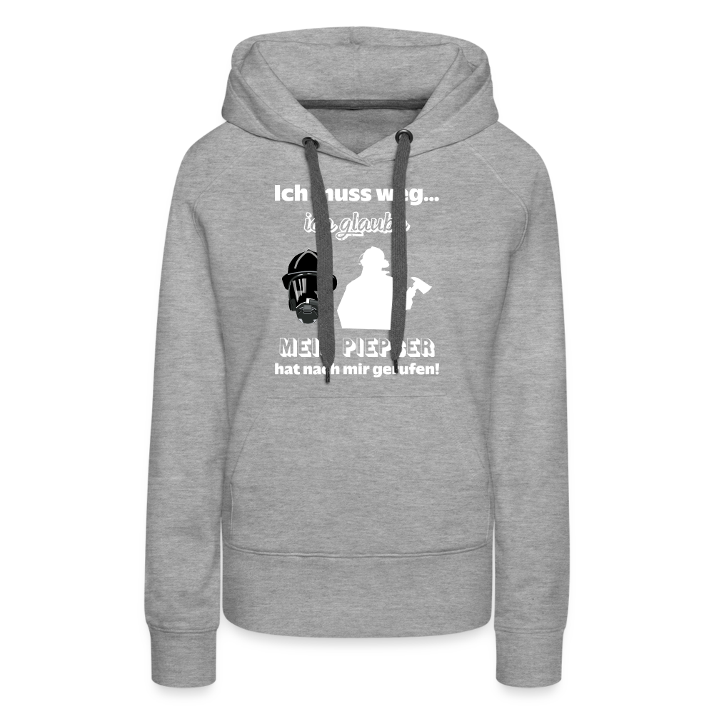 Ich muss weg... Ich glaube mein Piepser hat nach mir gerufen! - Frauen Hoodie - Grau meliert