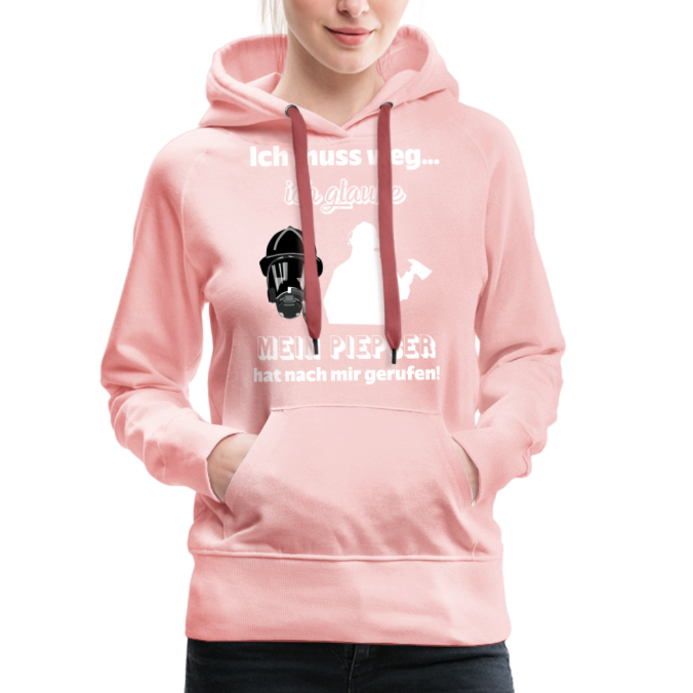 Ich muss weg... Ich glaube mein Piepser hat nach mir gerufen! - Frauen Hoodie - Kristallrosa