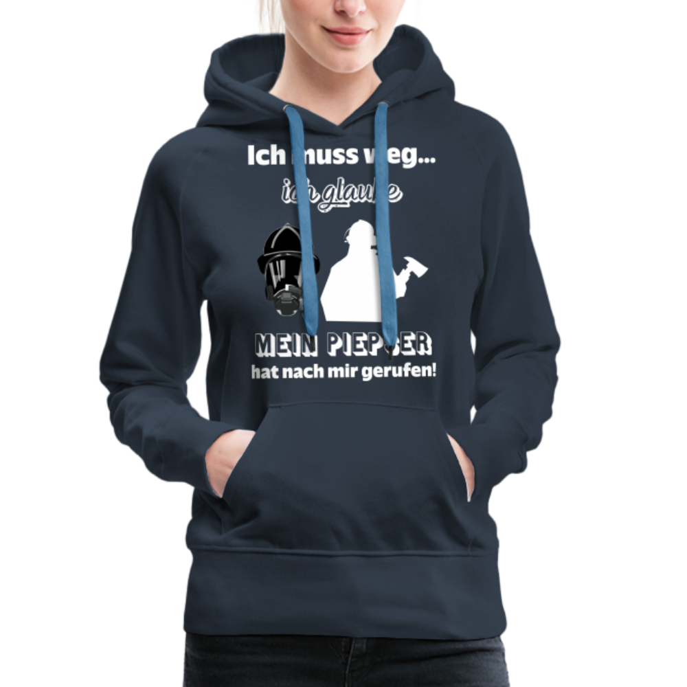 Ich muss weg... Ich glaube mein Piepser hat nach mir gerufen! - Frauen Hoodie - Navy