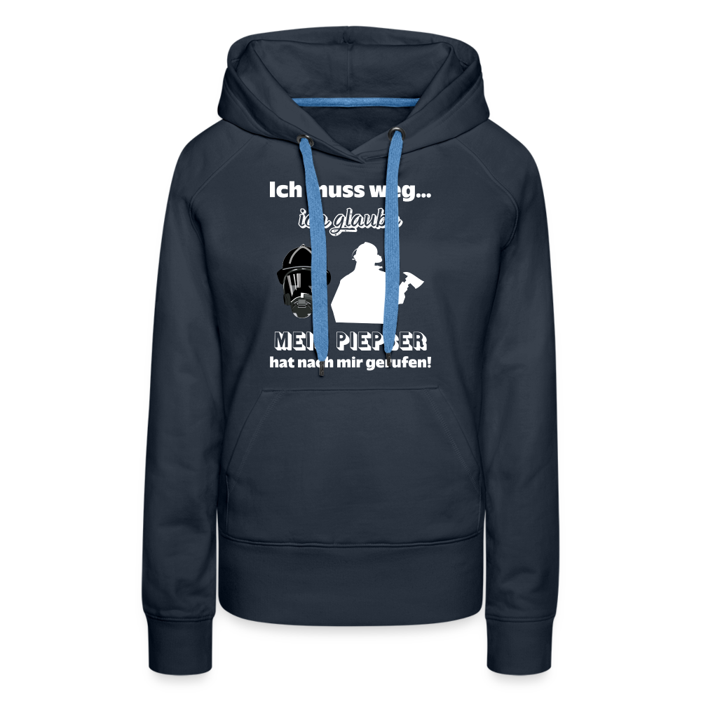 Ich muss weg... Ich glaube mein Piepser hat nach mir gerufen! - Frauen Hoodie - Navy