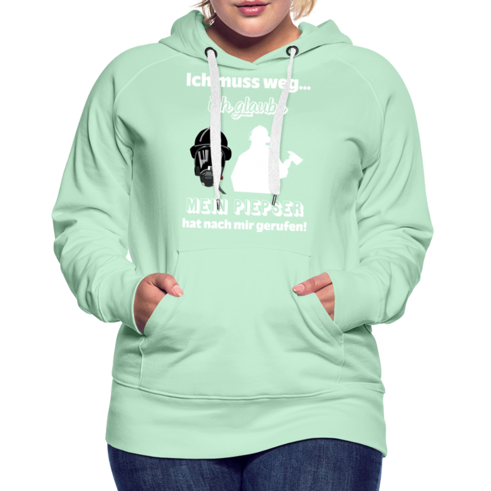Ich muss weg... Ich glaube mein Piepser hat nach mir gerufen! - Frauen Hoodie - helles Mintgrün
