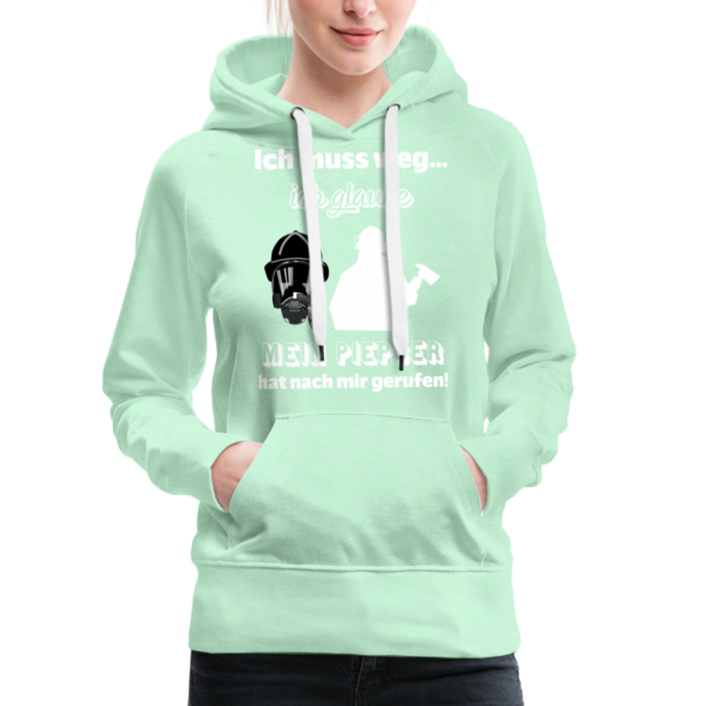 Ich muss weg... Ich glaube mein Piepser hat nach mir gerufen! - Frauen Hoodie - helles Mintgrün
