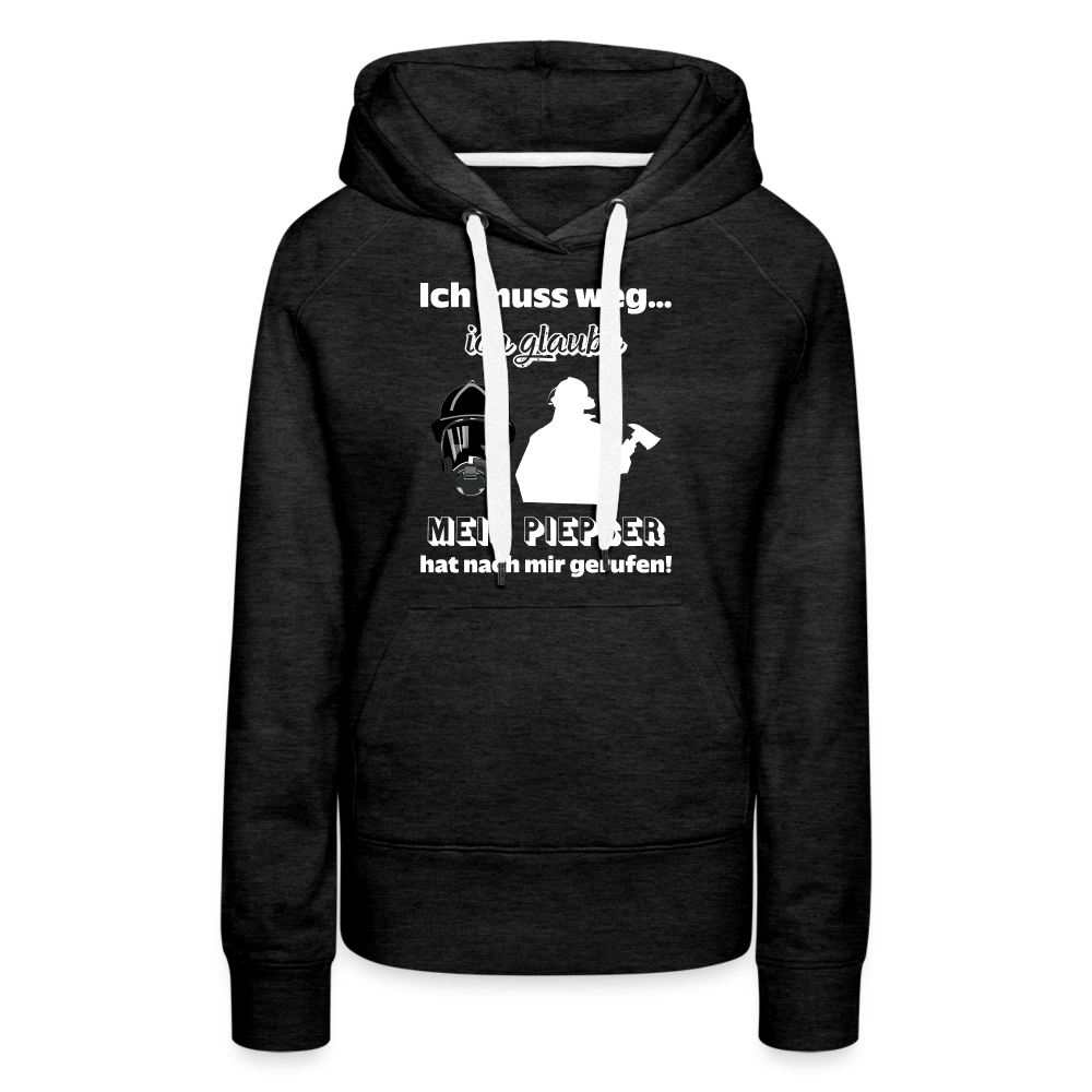 Ich muss weg... Ich glaube mein Piepser hat nach mir gerufen! - Frauen Hoodie - Anthrazit