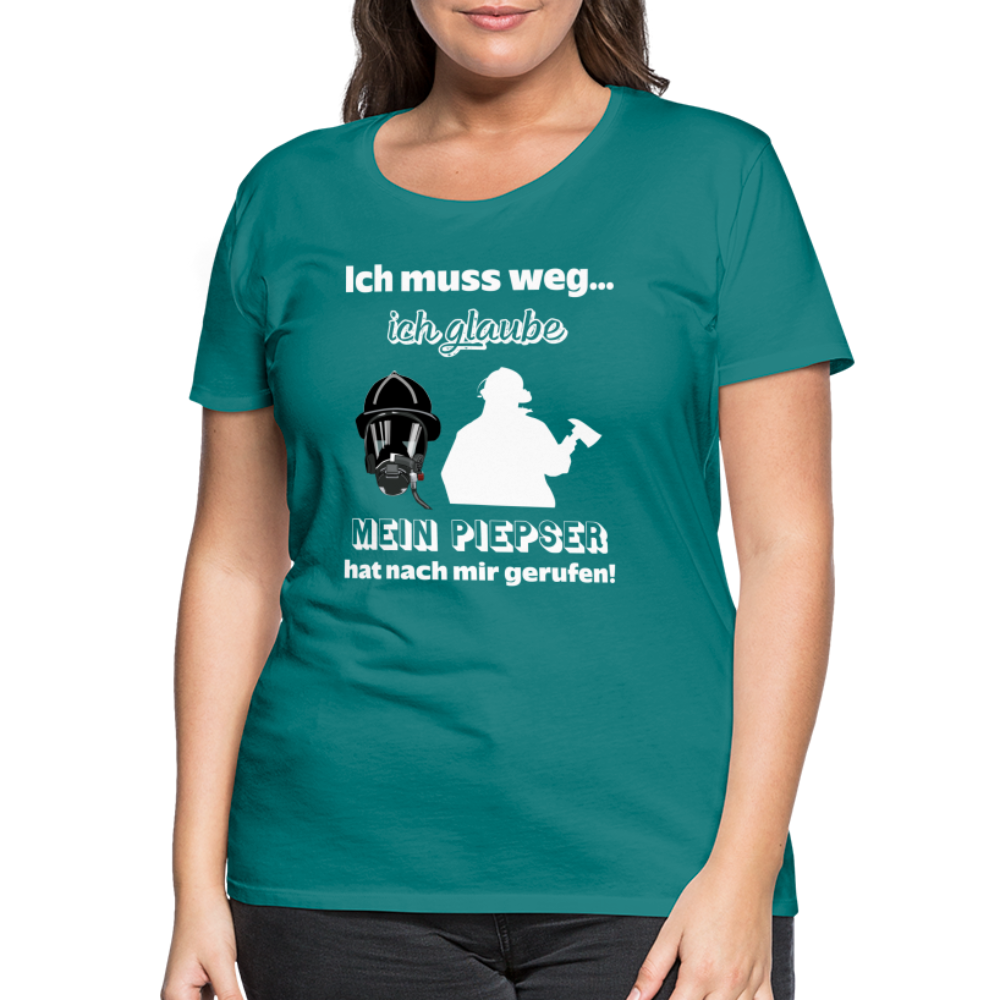 Ich muss weg... Ich glaube mein Piepser hat nach mir gerufen! - Frauen T-Shirt - Divablau