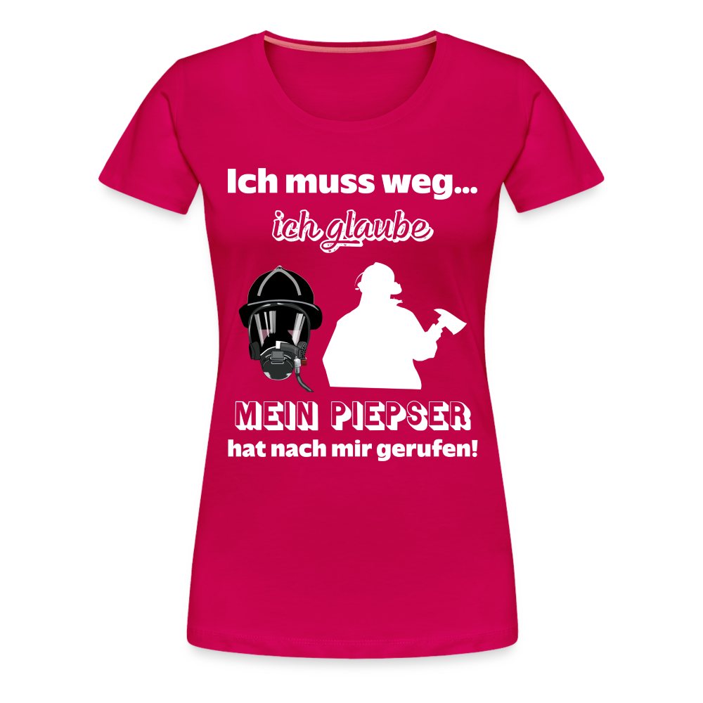 Ich muss weg... Ich glaube mein Piepser hat nach mir gerufen! - Frauen T-Shirt - dunkles Pink