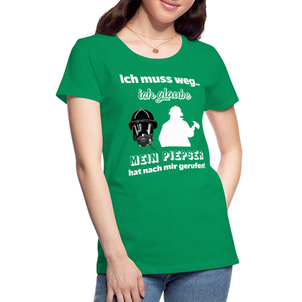 Ich muss weg... Ich glaube mein Piepser hat nach mir gerufen! - Frauen T-Shirt - Kelly Green