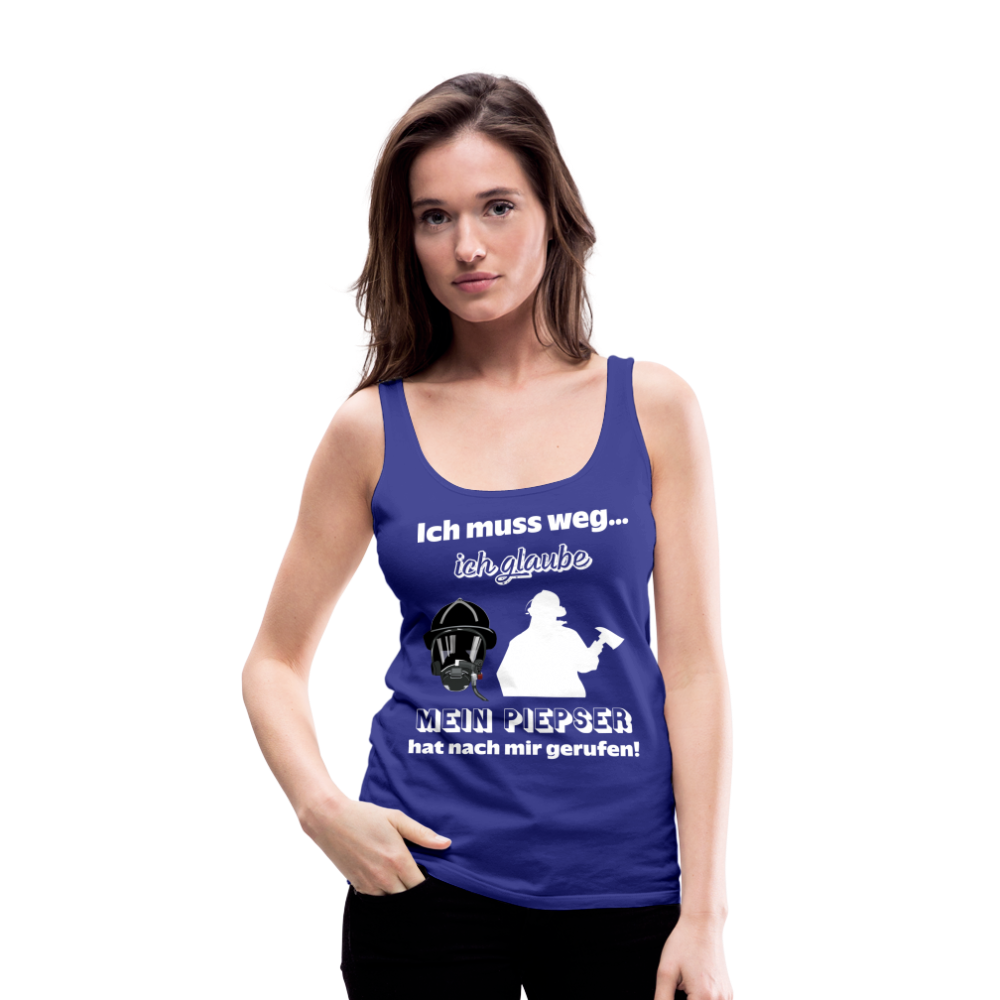 Ich muss weg... Ich glaube mein Piepser hat nach mir gerufen! - Frauen Tank Top - Königsblau