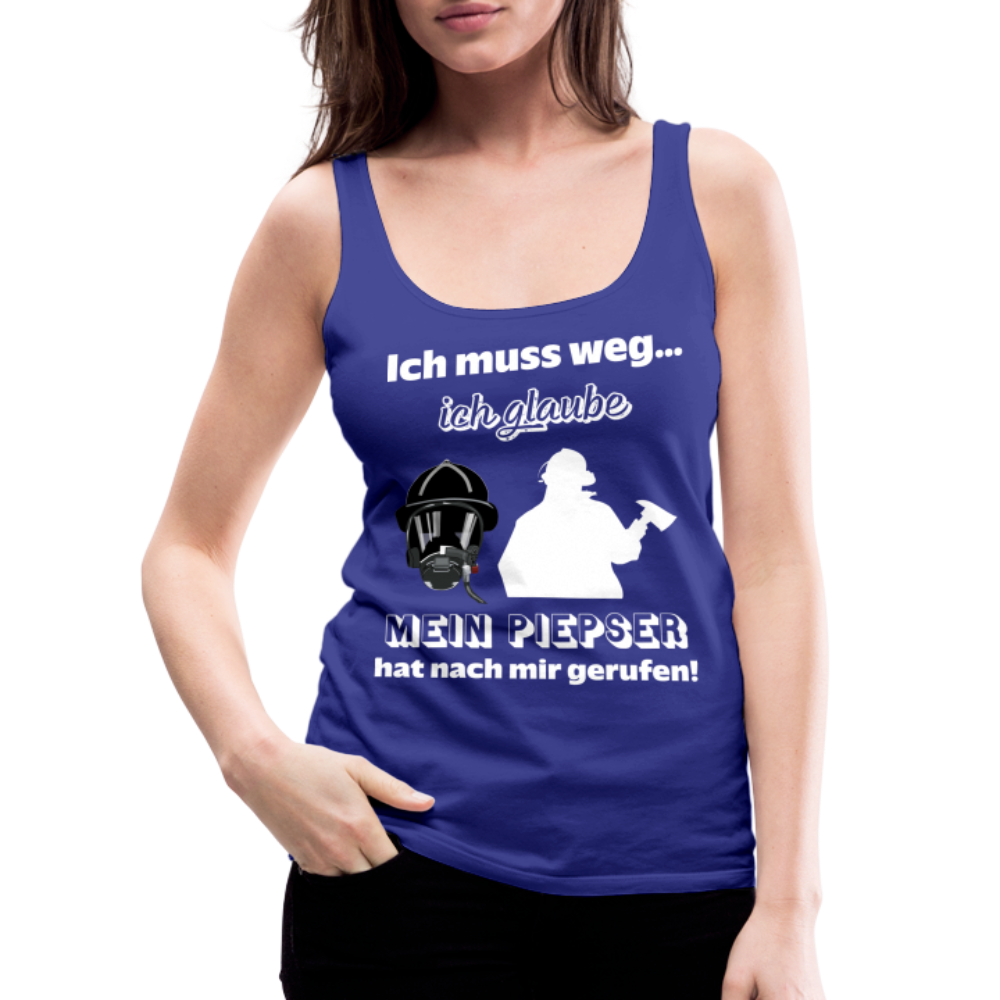 Ich muss weg... Ich glaube mein Piepser hat nach mir gerufen! - Frauen Tank Top - Königsblau