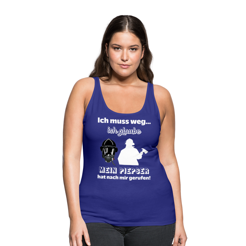 Ich muss weg... Ich glaube mein Piepser hat nach mir gerufen! - Frauen Tank Top - Königsblau